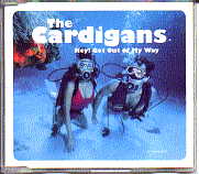 The Cardigans - Hey Get Out Of My Way